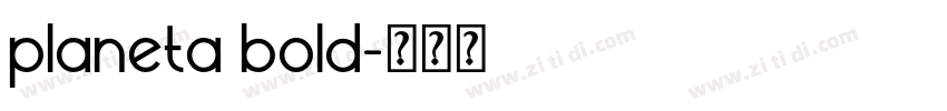 planeta bold字体转换
